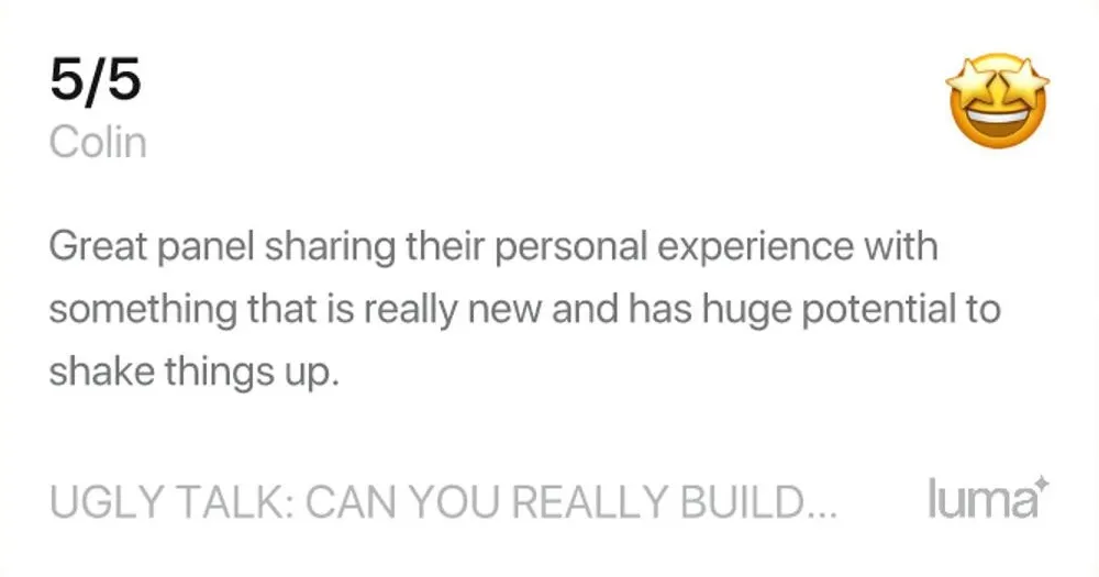 Ugly Talk attendee feedback screenshot 1