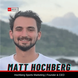 Matt Hochberg
, founder at Hochberg Sports Marketing (HSM)