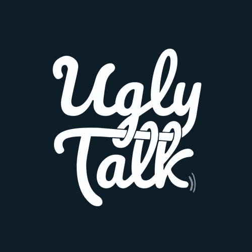 Ugly Talk